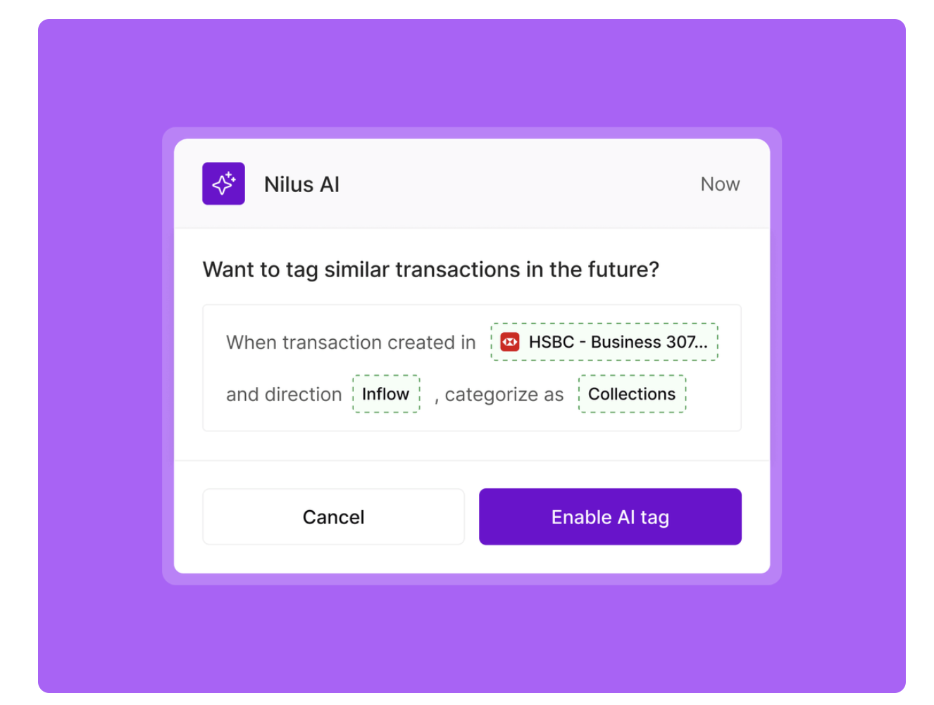 Nilus AI prompt to auto-tag future inflow transactions from an HSBC account as Collections
